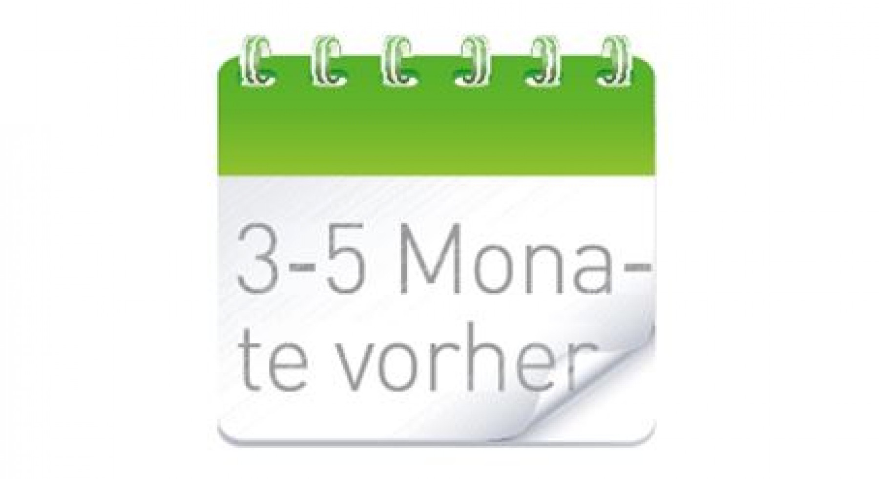 5 Monate vorher